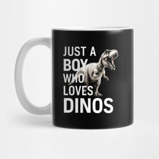 Just A Boy Who Loves Dinos Mug